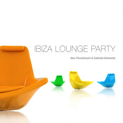 Ibiza Lounge Party Chill-Out Lounge House Deep Jazz Alex Picciafuochi Alessandro Picciafuochi Gabriele Belmonte Alex Belmonte